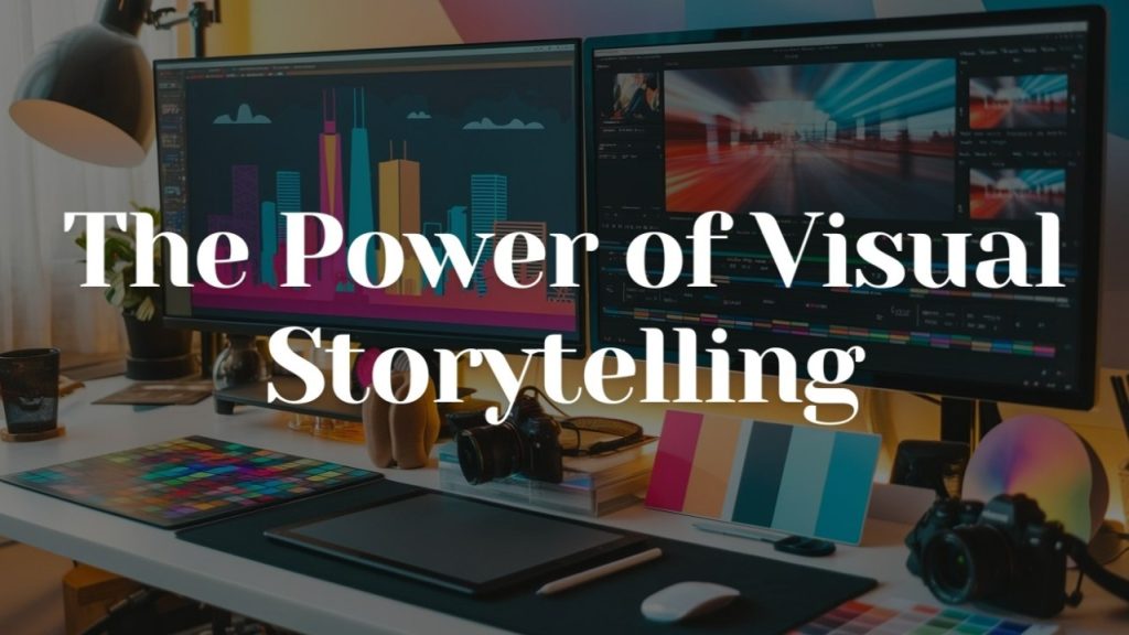 The Art of Visual Storytelling: Why Editing Matters More Than Ever