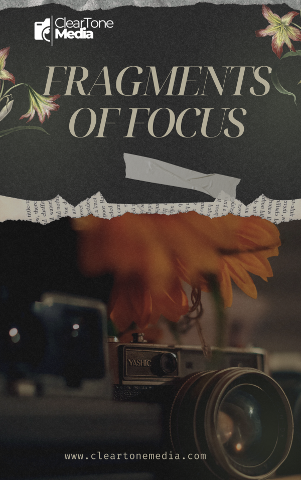 Fragments of Focus